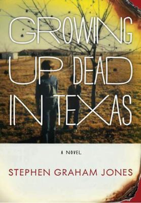 Growing Up Dead in Texas 1849821542 Book Cover