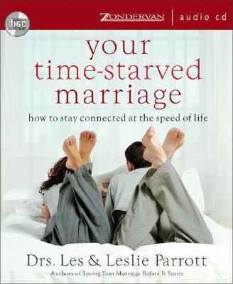 Your Time-Starved Marriage: How to Stay Connect... 0310268850 Book Cover