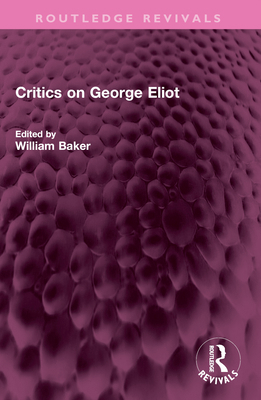 Critics on George Eliot 1032388765 Book Cover