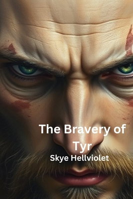 The Bravery of Tyr            Book Cover