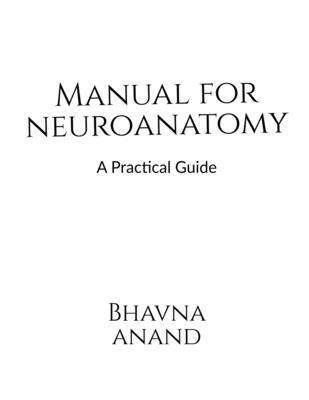 Manual for Neuroanatomy 1685091547 Book Cover