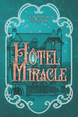 Hôtel Miracle [French] 2493252179 Book Cover