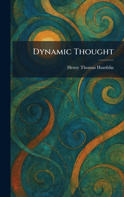 Dynamic Thought 1025615395 Book Cover