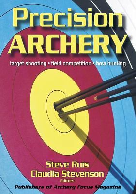 Precision Archery B007CLNGDS Book Cover
