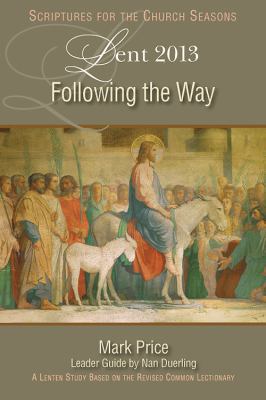 Following the Way: A Lent Study Based on the Re... 1426749651 Book Cover
