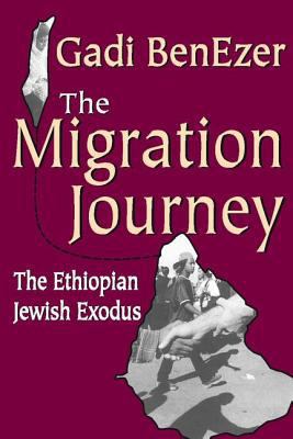 The Migration Journey: The Ethiopian Jewish Exodus 1412804868 Book Cover
