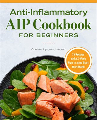 Anti-Inflammatory AIP Cookbook for Beginners: 7... 1648767885 Book Cover