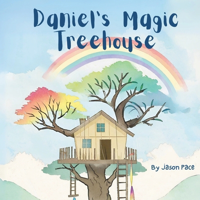 Daniel's Magic Treehouse B0CKRXVP56 Book Cover