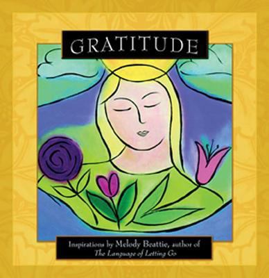 Gratitude: Inspirations by Melody Beattie 1592854087 Book Cover