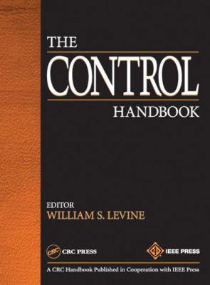 The Control Handbook (Electrical Engineering Ha... 0849385709 Book Cover