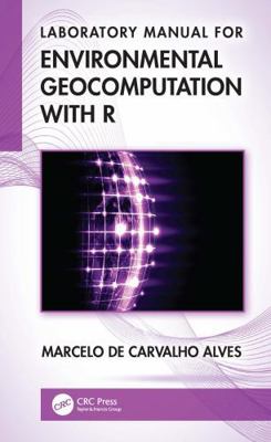 Laboratory Manual for Environmental Geocomputat... 1041321880 Book Cover