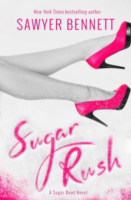 Sugar Rush: A Sugar Bowl Novel 0399178597 Book Cover