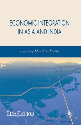 Economic Integration in Asia and India 1349355909 Book Cover