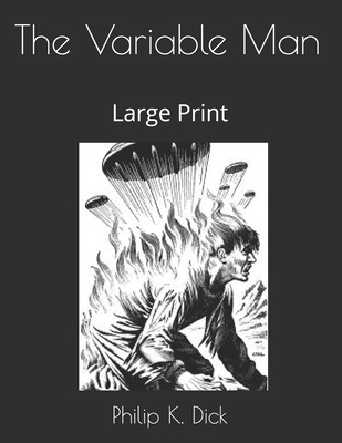 The Variable Man: Large Print 1659883172 Book Cover