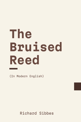 The Bruised Reed [Large Print] 1088086713 Book Cover