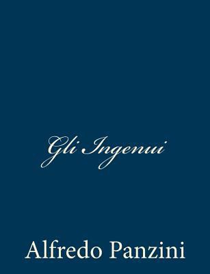Gli Ingenui [Italian] 1481123688 Book Cover