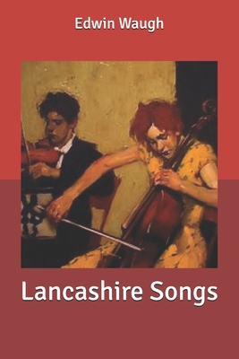 Lancashire Songs B085RT6Q6X Book Cover