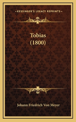 Tobias (1800) 1165198118 Book Cover