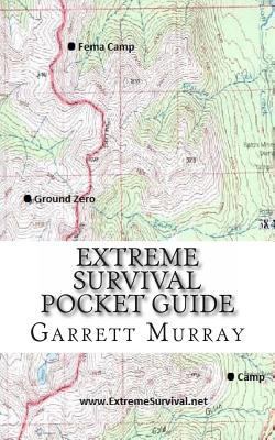 Extreme Survival Pocket Guide 1460965388 Book Cover