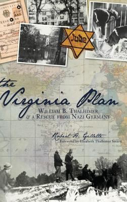 The Virginia Plan: William B. Thalhimer & a Res... 1540205533 Book Cover