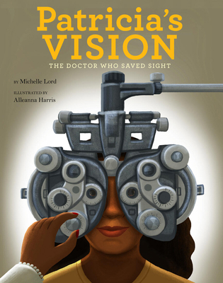 Patricia's Vision: The Doctor Who Saved Sight 145493137X Book Cover