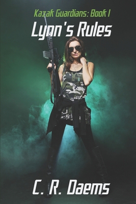 The Kazak Guardians: Book I: Lynn's Rules 1541123913 Book Cover