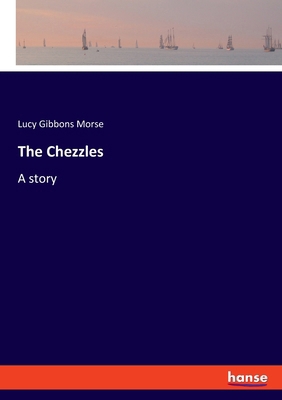 The Chezzles: A story 3348116996 Book Cover