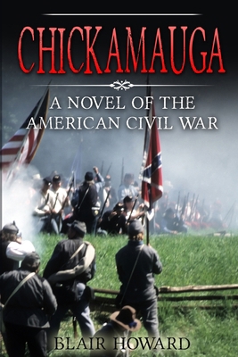 Chickamauga: A Novel of the American Civil War 1500715824 Book Cover