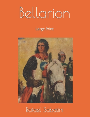 Bellarion: Large Print 1696704073 Book Cover