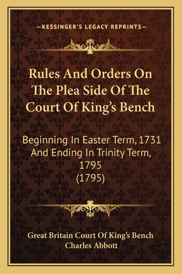 Rules And Orders On The Plea Side Of The Court ... 1165677628 Book Cover