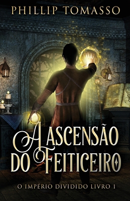 A ascensão do feiticeiro [Portuguese] 4824186854 Book Cover