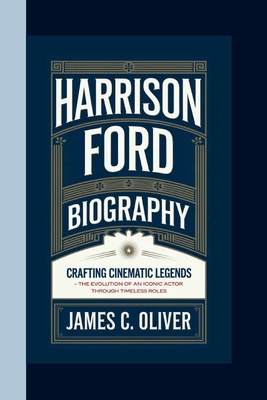 Harrison Ford Biography: Crafting Cinematic Leg...            Book Cover