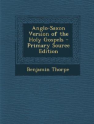 Anglo-Saxon Version of the Holy Gospels [Old_english] 1294785478 Book Cover