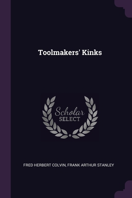 Toolmakers' Kinks 1377384039 Book Cover