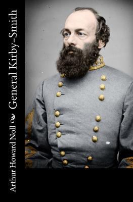General Kirby-Smith 1478186984 Book Cover