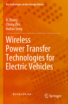 Wireless Power Transfer Technologies for Electr... 9811683506 Book Cover