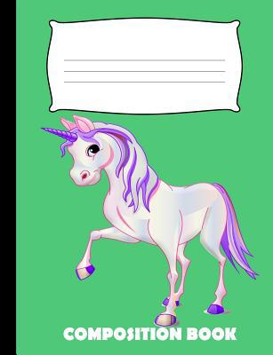 Composition Book: Unicorn Composition Notebook ... 1077761686 Book Cover