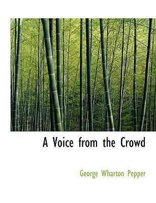 A Voice from the Crowd 1140182277 Book Cover