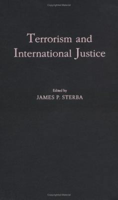 Terrorism and International Justice 0195158873 Book Cover