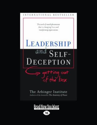 Leadership and Self-Deception: Getting Out of t... [Large Print] 1427087865 Book Cover