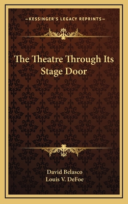 The Theatre Through Its Stage Door 1163424552 Book Cover