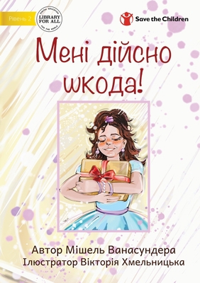 I'm Really Sorry! - Мені... [Ukrainian] 192287678X Book Cover