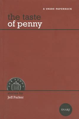 The Taste of Penny: Stories 0981248810 Book Cover