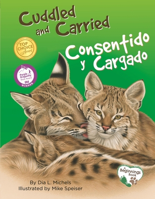 Cuddled and Carried / Consentido Y Cargado 1930775962 Book Cover