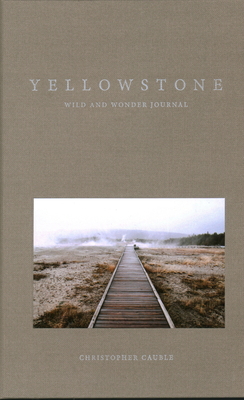 Yellowstone Wild and Wonder Journal 1606391429 Book Cover