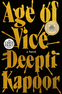 Age of Vice: A GMA Book Club Pick (a Novel) [Large Print] 0593632680 Book Cover