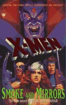 X-Men: Smoke and Mirrors 1572972912 Book Cover