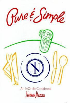 Pure & Simple: An Incircle Cookbook 0151751226 Book Cover
