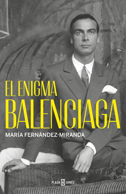 El Enigma Balenciaga / The Balenciaga Enigma [Spanish] 8401032237 Book Cover