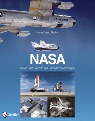 Nasa: Space Flight Research and Pioneering Deve... 076433879X Book Cover
